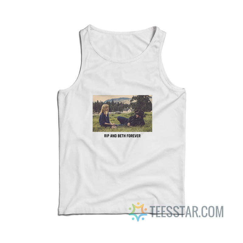 Rip And Beth Forever Tank Top