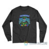 I'm A Chuckster Too Bad Long Sleeve