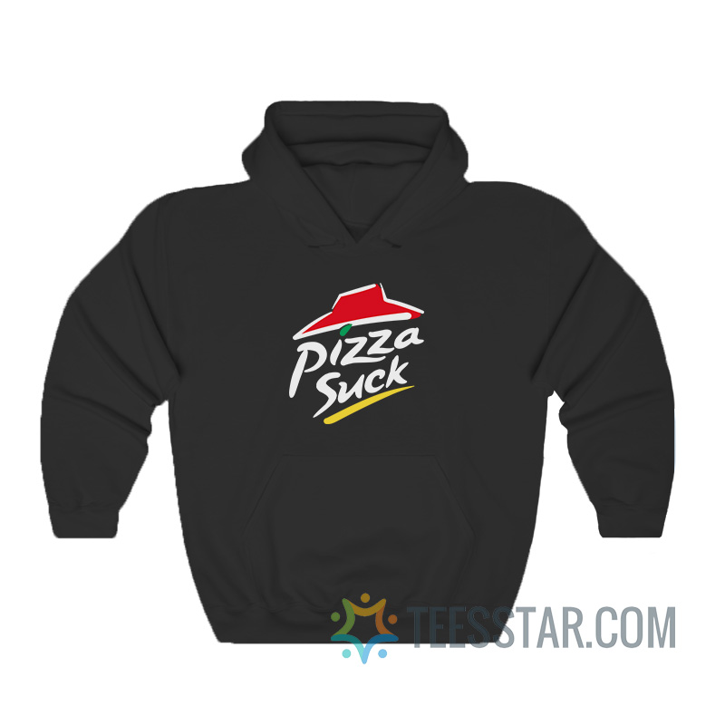 Pizza Suck Parody Hoodie