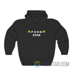 Porn Star Hoodie