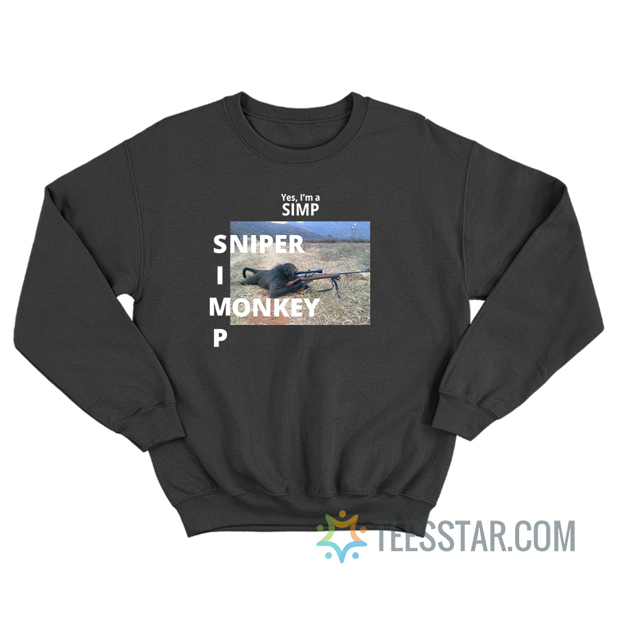 Yes I'm A Simp Sniper Monkey Sweatshirt