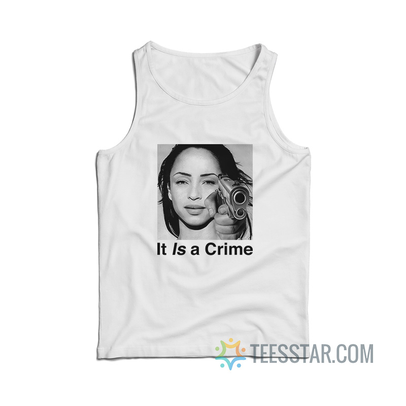 Sade It Is A Crime Tank Top
