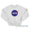 Nasa Ass Sweatshirt