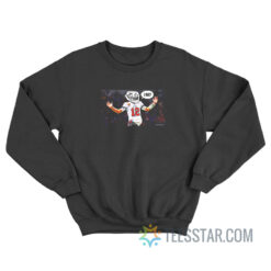 Tom Brady You Mad Meme Sweatshirt