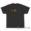 Be Kind Rainbow T-Shirt