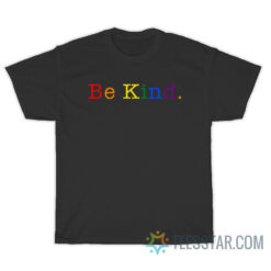 Be Kind Rainbow T-Shirt