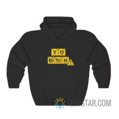 Yo Bitch Breaking Bad Periodic Table Hoodie