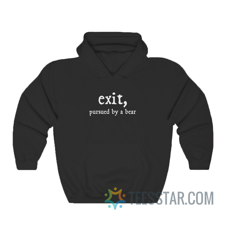 Exit Pursued By A Bear Hoodie