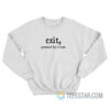 Exit Pursued By A Bear Sweatshirt