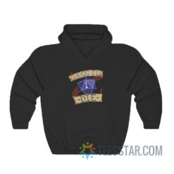 Guess I’ll Die Dungeon And Dragon Hoodie