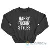 Harry Fucking Sweatshirt