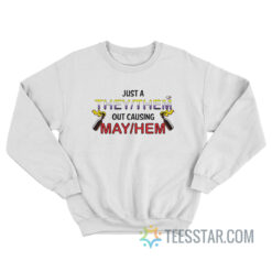 Just A They Them Causing Mayhem Sweatshirt