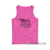 Men Frankly Can Suck Me Fucking Toe Tank Top