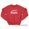 Enjoy A Cum Parody Sweatshirt