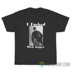 David Bowie I Fucked Mick Jagger T-Shirt