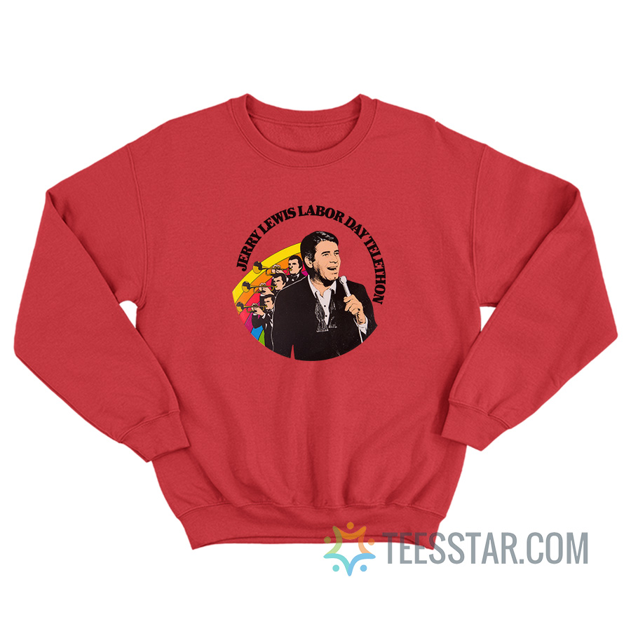 Jerry Lewis Labor Day Telethon Sweatshirt