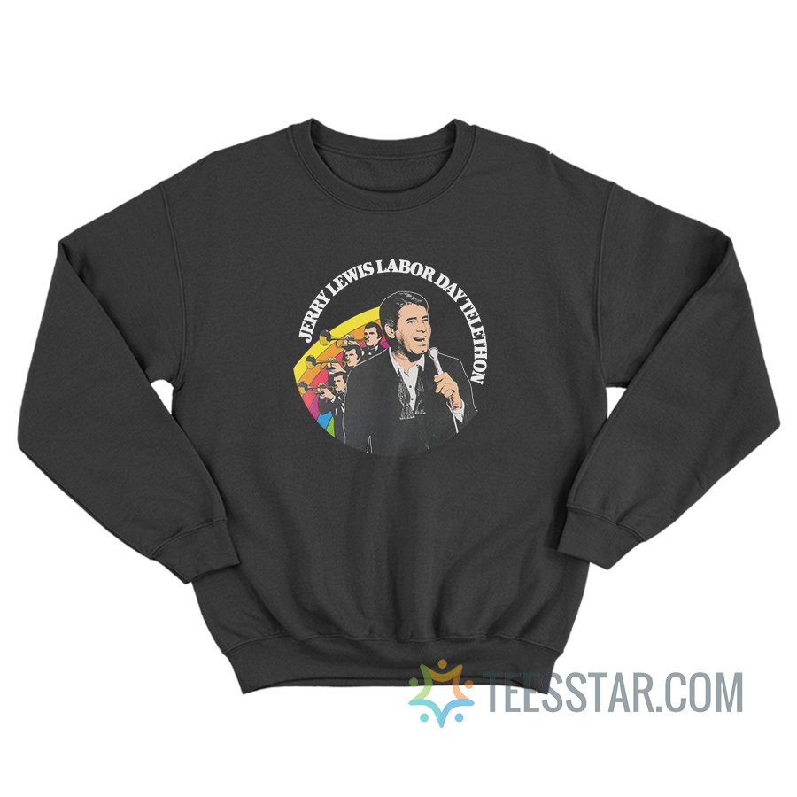 Jerry Lewis Labor Day Telethon Sweatshirt