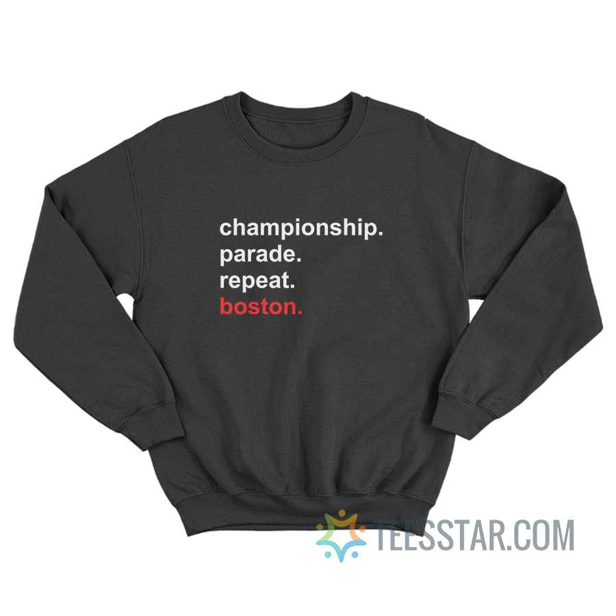Championship Parade Repeat Boston Sweatshirt