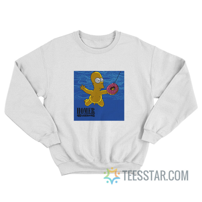 Homer Simpson Parody Nirvana Nevermind Sweatshirt