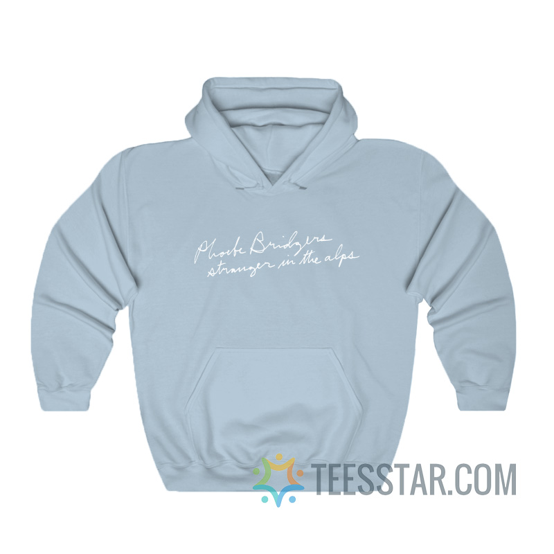Phoebe Bridgers Stranger In The Alps Hoodie