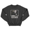 Yesferatu Nosferatu Parody Sweatshirt