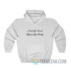 Mentally Dead Physically Pretty Hoodie
