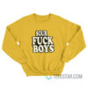 Sour Fuck Boys Sweatshirt