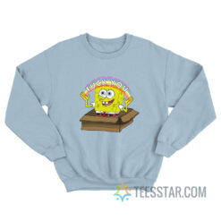 Spongebob Rainbow Fuck You Sweatshirt