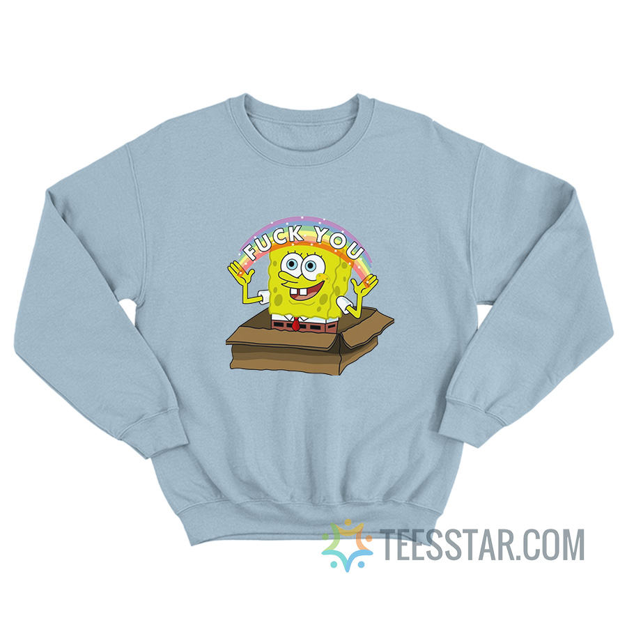 Spongebob Rainbow Fuck You Sweatshirt
