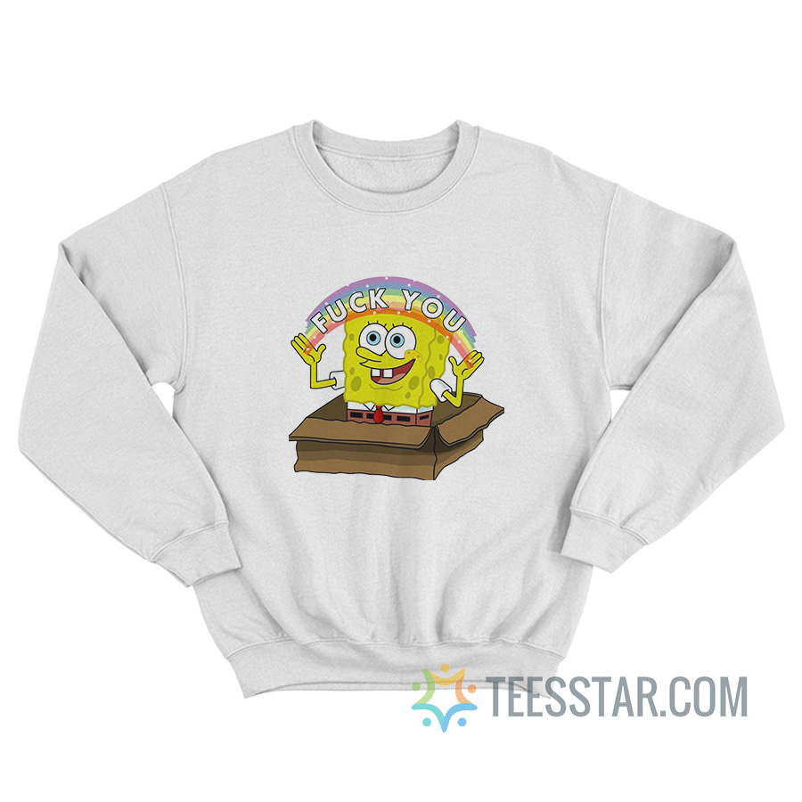 Spongebob Rainbow Fuck You Sweatshirt