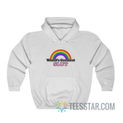 World's Greatest Slut Hoodie