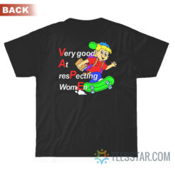 Yeah I Vape Very Good At Respecting Women T-Shirt