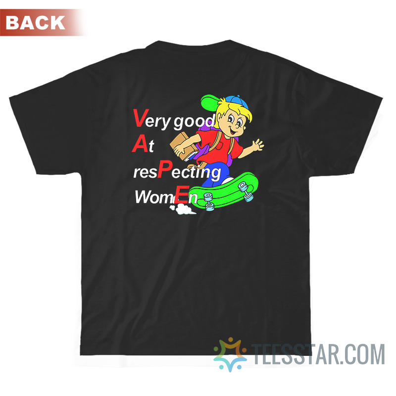 Yeah I Vape Very Good At Respecting Women T-Shirt