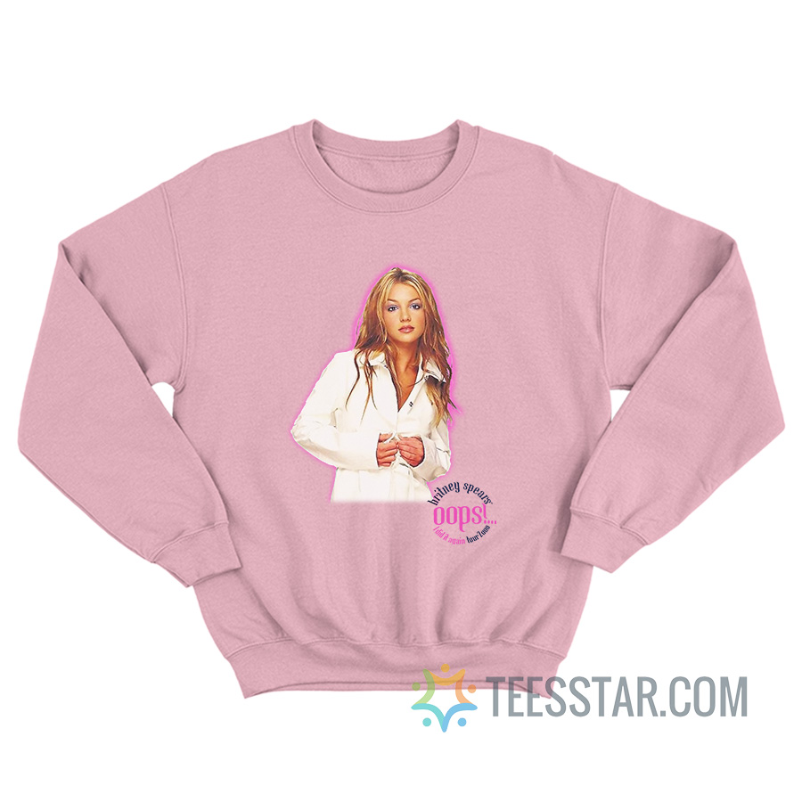 Britney Spears Oops I Did It Again Tour 2000 Sweatshirt