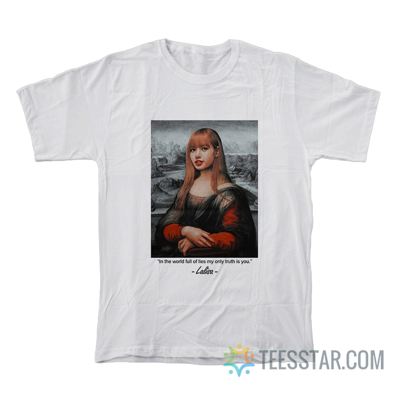 Lalisa Monalisa Blackpink T-Shirt