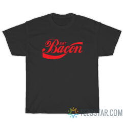 Eat Bacon Coca Cola Parody T-Shirt