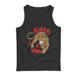 Always A Lady Tank Top