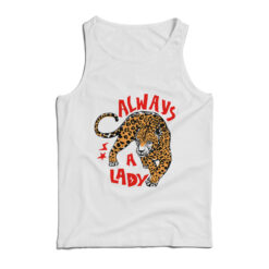 Always A Lady Tank Top