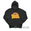 Bitch Please Rainbow Hoodie