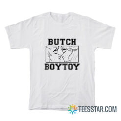 Butch Boytoy T-Shirt