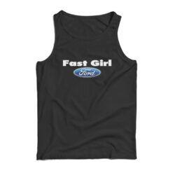 Fast Girl Ford Tank Top