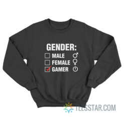 Gender Male Female Gamer Sweatshirt