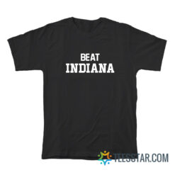 Beat Indiana T-Shirt