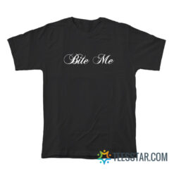 Bite Me T-Shirt