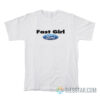 Fast Girl Ford T-Shirt