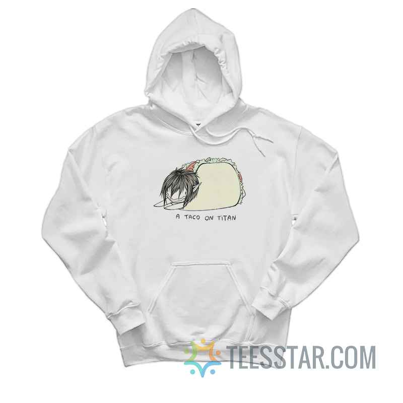 A Taco On Titan Eren Attack On Titan Hoodie