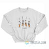 Cigarette Butts Meme Sweatshirt