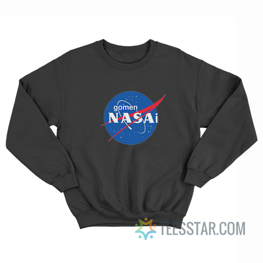 Gomen Nasai Nasa Logo Parody Sweatshirt