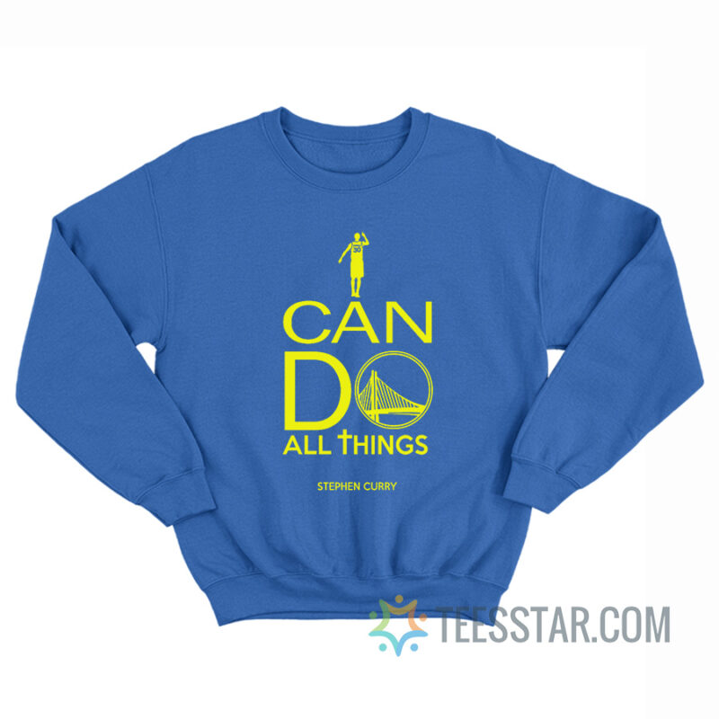 I Can Do All Things Stephen Curry Sweatshirt