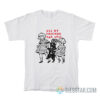 All My Friends Are Evil T-Shirt For Unisex